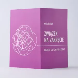 ZWIĄZEK NA NOWO﹢ZWIĄZEK NA ZAKRĘCIE ﹢ I PO ZWIĄZKU <br>– zestaw książek papierowych