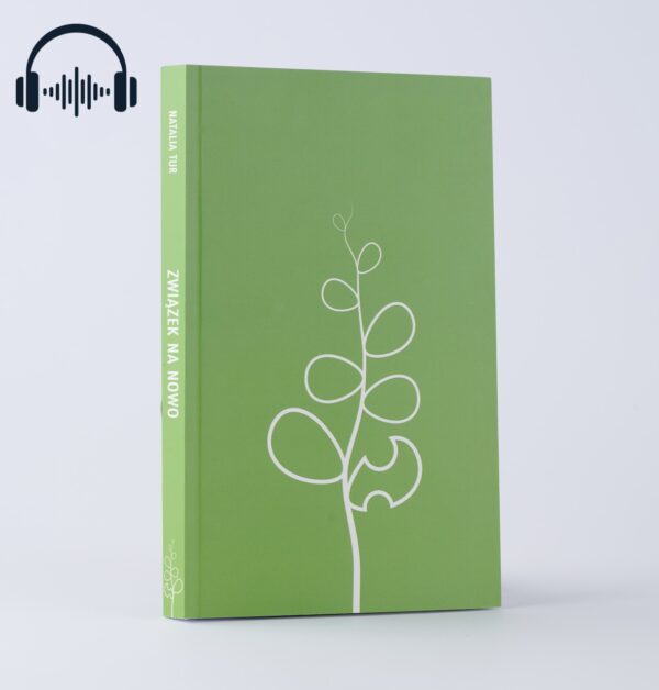 ZWIĄZEK NA NOWO. <br>JAK GO ZBUDOWAĆ I UTRZYMAĆ<br>– audiobook do słuchania